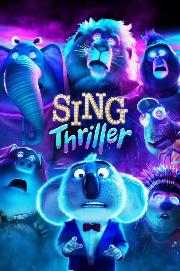 Sing: Thriller (2024) ร้องจริง เสียงจริง: Thriller ดูหนังออนไลน์ HD