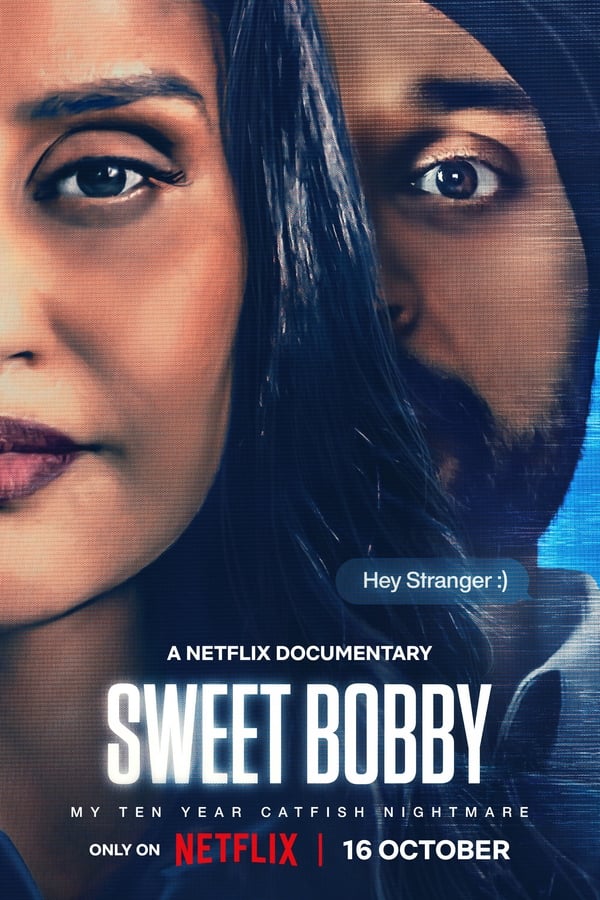 Sweet Bobby: My Catfish Nightmare (2024) ฝันร้ายภัยนักตุ๋น ดูหนังออนไลน์ HD