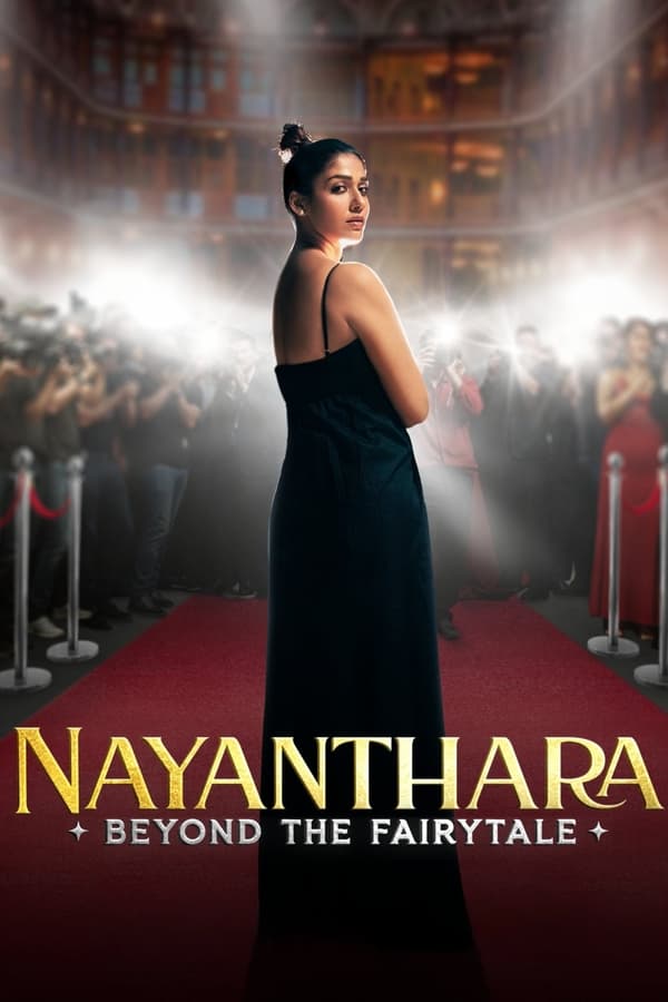 Nayanthara Beyond the Fairy Tale (2024) ยิ่งกว่าเทพนิยาย ดูหนังออนไลน์ HD