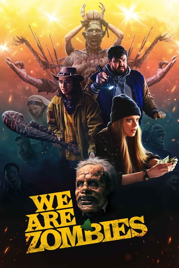 We Are Zombies (2024) ดูหนังออนไลน์ HD