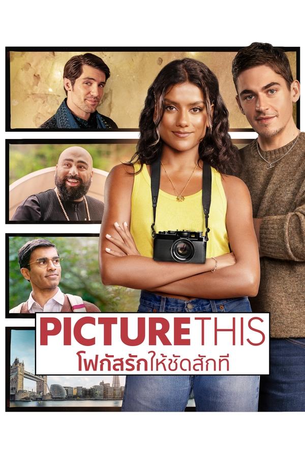 Picture This (2025) โฟกัสรักให้ชัดสักที ดูหนังออนไลน์ HD